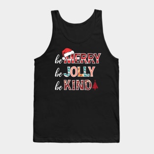 Be Merry Be Jolly Be Kind Christmas Family Christmas Tank Top